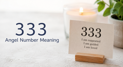 333 Angel Number Meaning in Love, Life & Spirituality: 