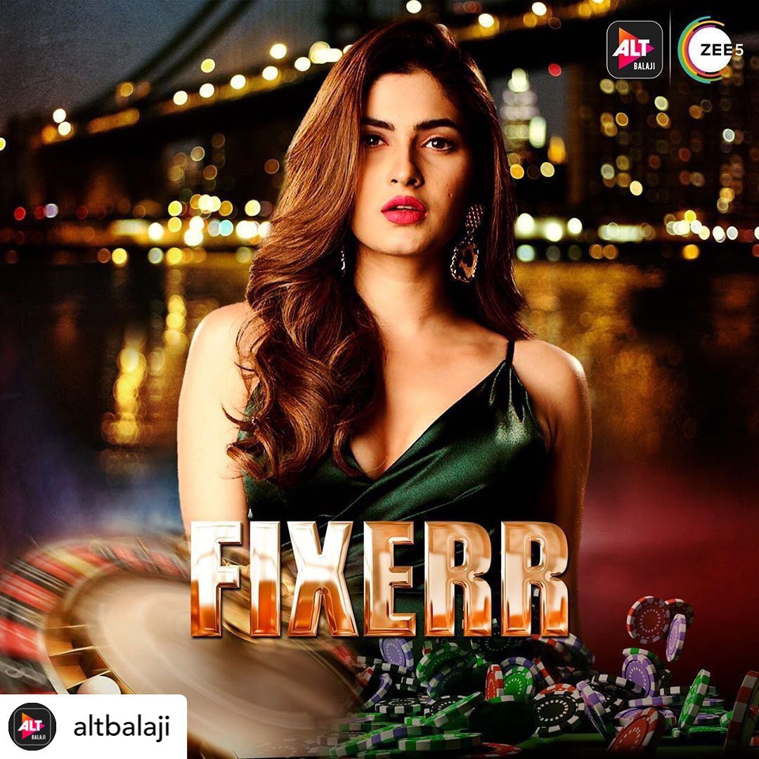 Alt balaji web series fixerr: Ekta Kapoor,  Hot Instagram Models,  Karishma Sharma  