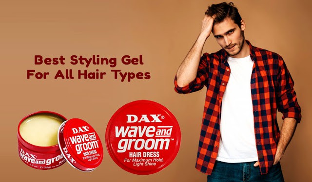 Dax Wave and Groom-The Best Styling Gel For All Hair Types: 