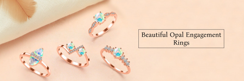 Why Should You Choose Opal As Your Engagement Ring: 