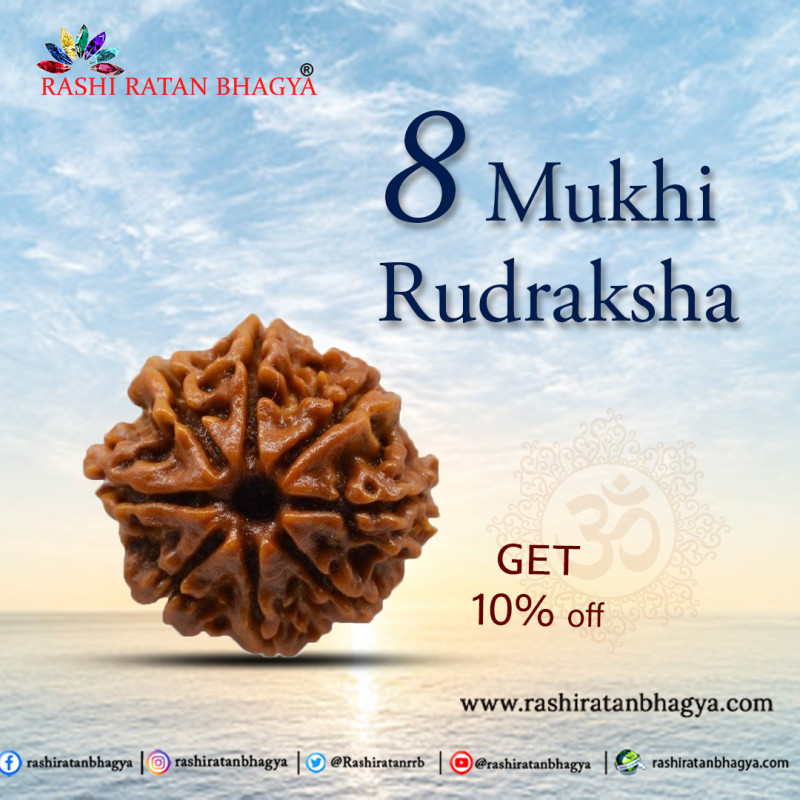 Rashi Ratan Bhagya offer you 10% discount on 8 Mukhi Rudraksha: 
