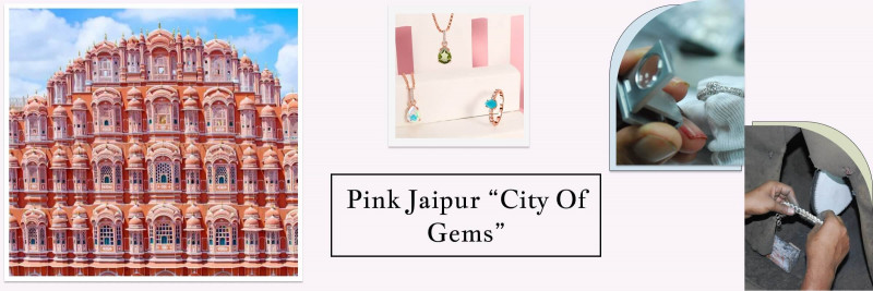 Why Is Jaipur Called The “City Of Gems”?: 