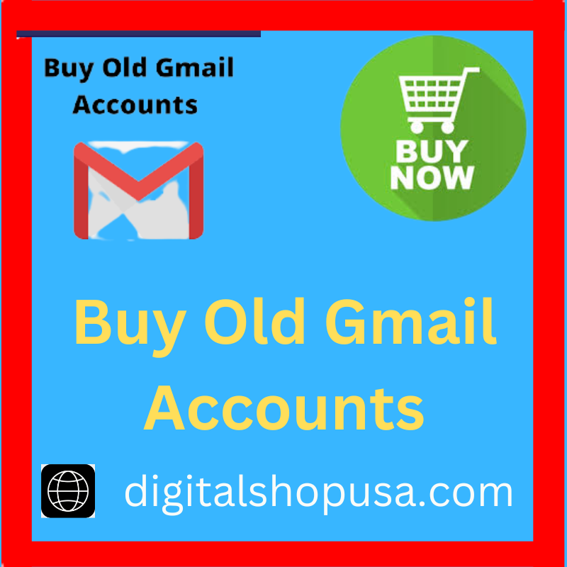 Buy Old Gmail Accounts: 