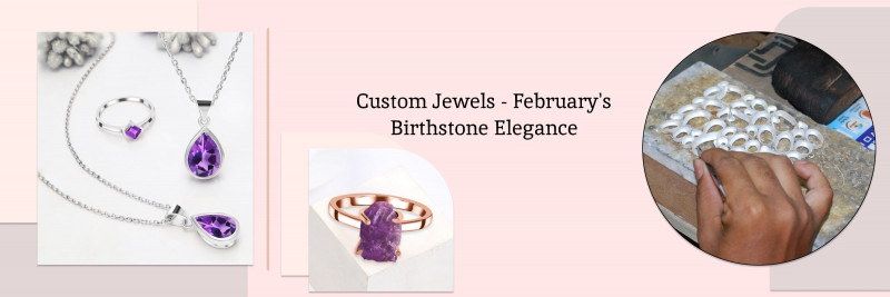 Customized February Birthstone Jewellery: The Best Amethyst Gifts: 