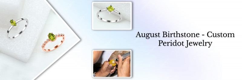 Customized August Birthstone Jewelry: Allure of Peridot: 