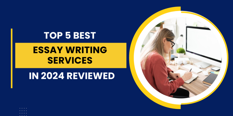 Top 5 Best Essay Writing Services in 2024 Reviewed: 