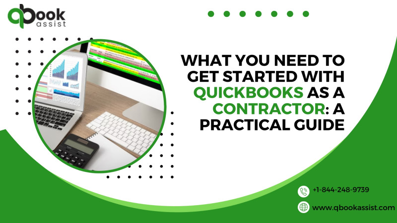 What Contractors Need to Know About QuickBooks: A Complete Overview for Effective Financial Management: 