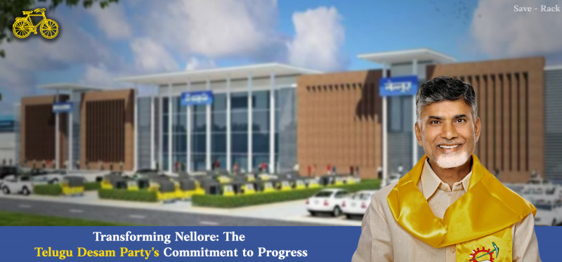 Transforming Nellore: The Telugu Desam Party's Commitment to Progress: 