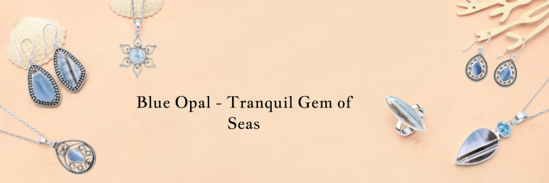 Blue Opal Bliss: Navigating the Tranquil Seas of Gemstone Blue: 