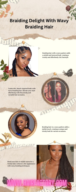 Braiding Delight With Wavy Braiding Hair