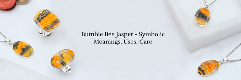 Bumble Bee Jasper Meaning, Healing Properties, Uses, and Care: 