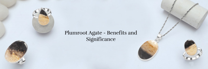 Plumroot Agate Meaning, Healing Properties, Benefits and Symbolism: 