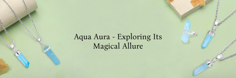 Aqua Aura Magic: Unveiling the Mystical Allure of Blue: 