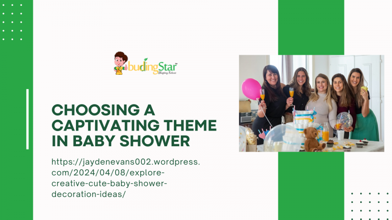 Choosing a Captivating Theme in Baby Shower: 
