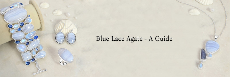 Blue Lace Agate Meaning, History, Healing Properties, Uses & Zodiac Association: 