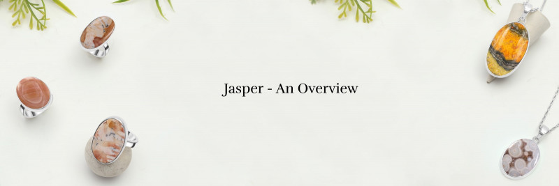 Types of Jasper and How to Use Them: 