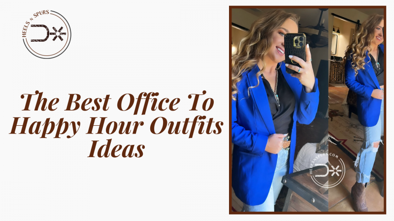 The Best Office To Happy Hour Outfits Ideas - Heels N Spurs: 