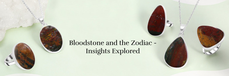 Zodiac Insights: Exploring Bloodstone's Relationship with Astrological Signs: 