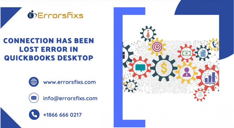 Connection Has Been Lost Error in QuickBooks Desktop: 