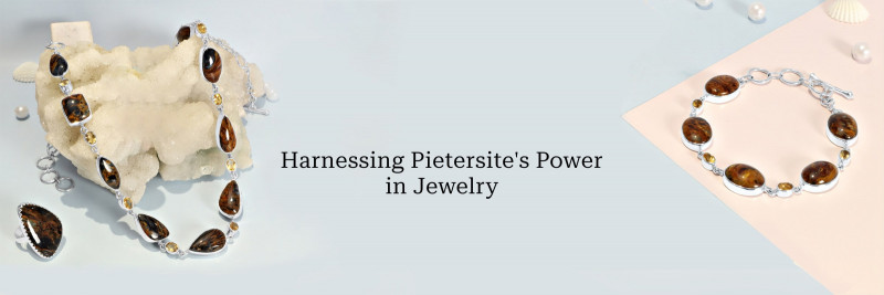 Unlocking The Potential of Pietersite Jewelry: 