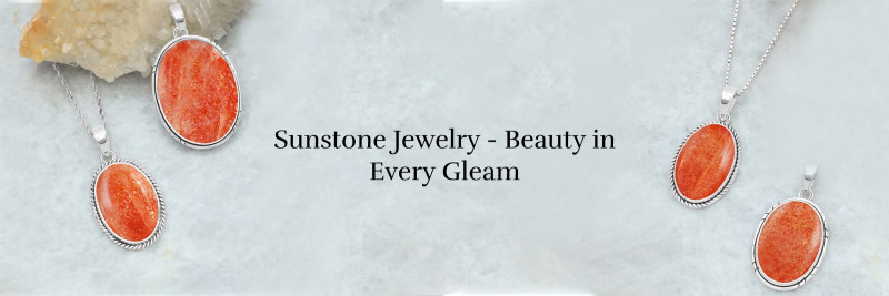 Top 10 Sunstone Jewelry Facts You Need to Know: 