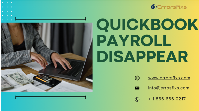 QuickBooks Payroll Disappear: 