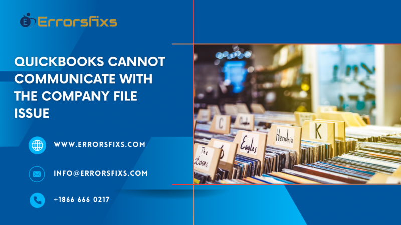 QuickBooks Cannot Communicate With The Company File issue: 