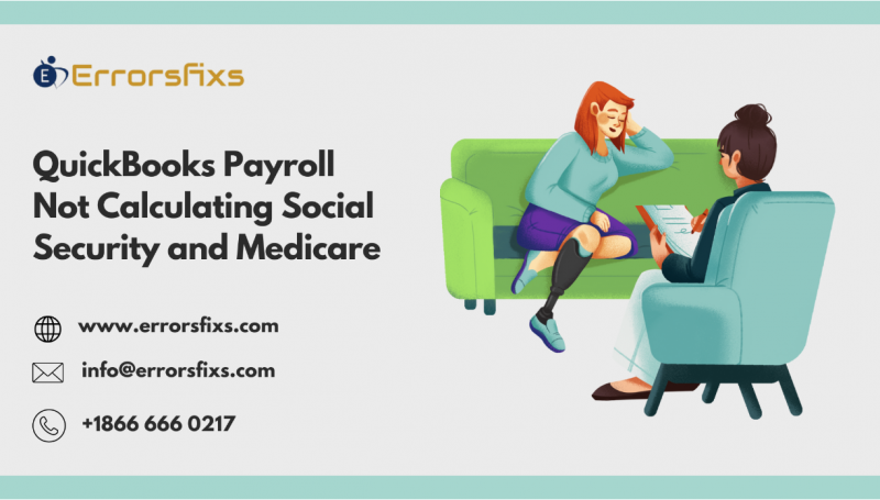 QuickBooks Payroll Not Calculating Social Security and Medicare: 