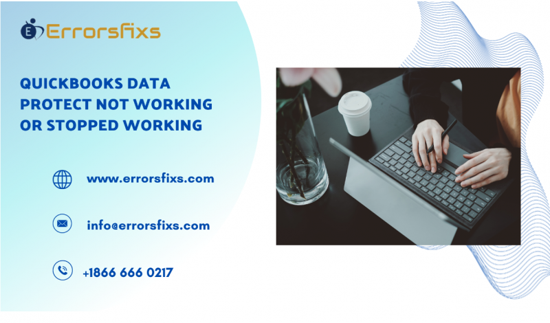 QuickBooks Data Protect Not Working or Stopped Working: 