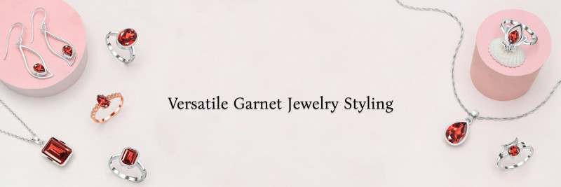 Styling Garnet Jewelry for Every Occasion: 
