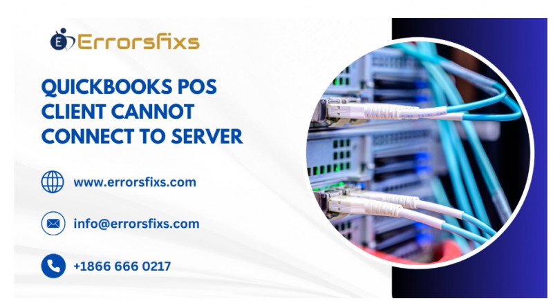 QuickBooks POS Client Cannot Connect to Server: 