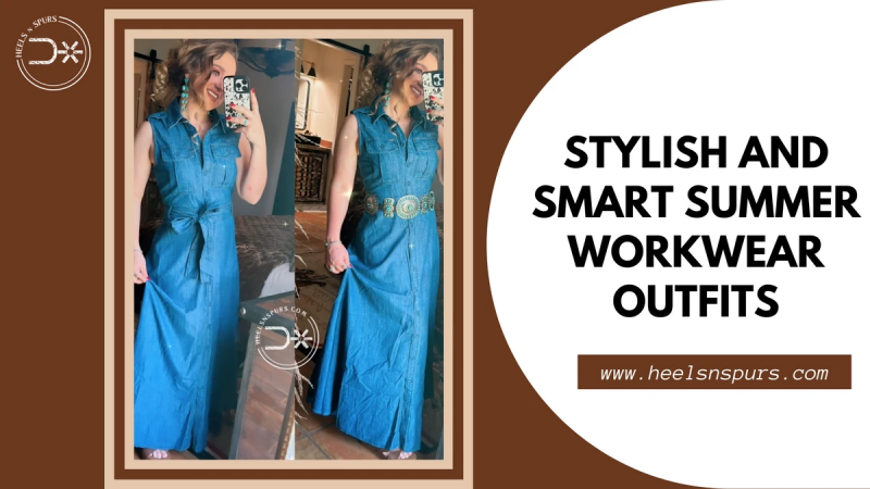 Stylish and Smart Summer Workwear Outfits - Heels N Spurs: 