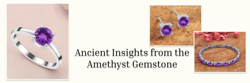 History of Amethyst Gemstone: 