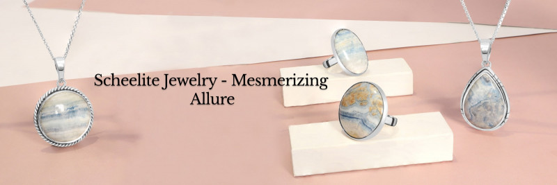 Captivating Brilliance: Mesmerizing Scheelite Jewelry for Allure: 