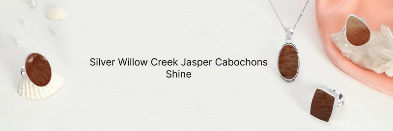 Captivating Cabochons: Silver Willow Creek Jasper Jewelry with Smooth, Polished Gems: 