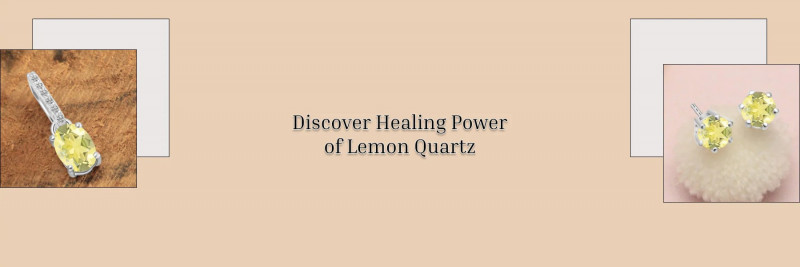 Lemon Quartz Meaning, Its Healing Properties & Uses: 