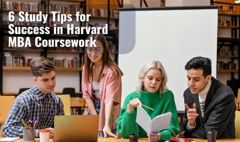 6 Study Tips for Success in Harvard MBA Coursework - ventsicon.com: 