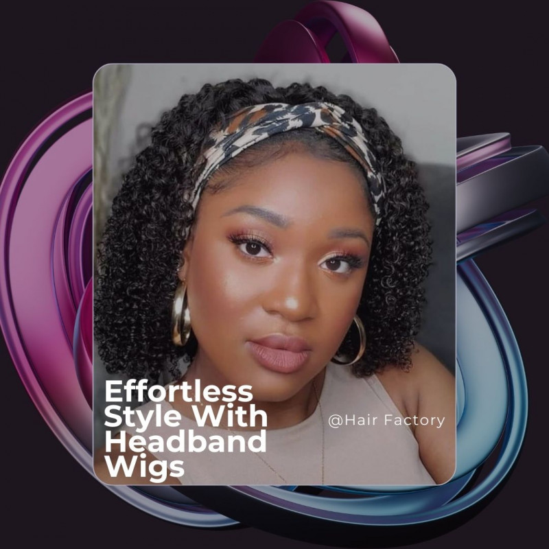 Effortless Style With Headband Wigs: 