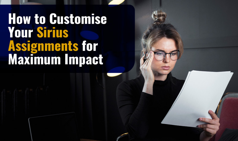 How to Customise Your Sirius Assignments for Maximum Impact - SifetBabo: 
