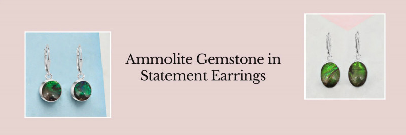 Sagacia’s Statement Ammolite Earring: 