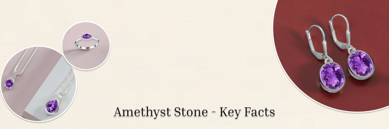 What is Amethyst, Properties, Color, Cut, Clarity, and Benefits: 