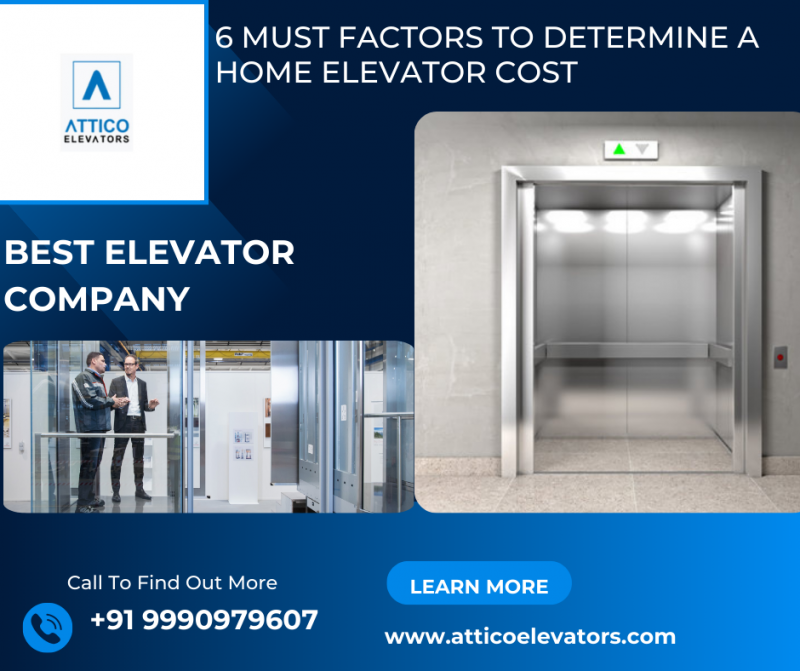 Must Factors to Determine a Home Elevator Cost: 