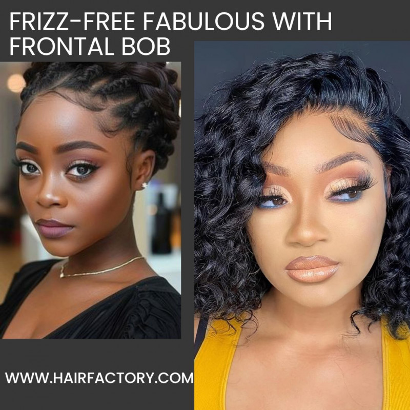 Frizz-Free Fabulous With Frontal Bob: 