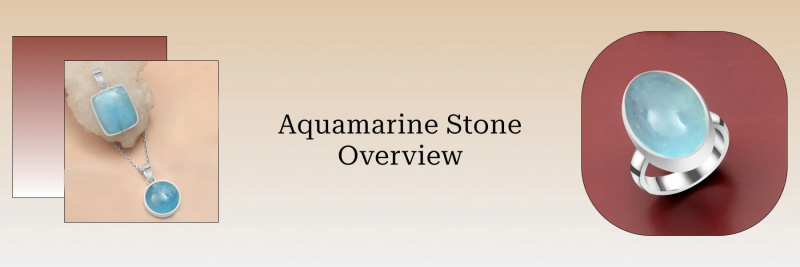 Aquamarine History, Meaning, Healing Properties, Benefits, and Uses: 
