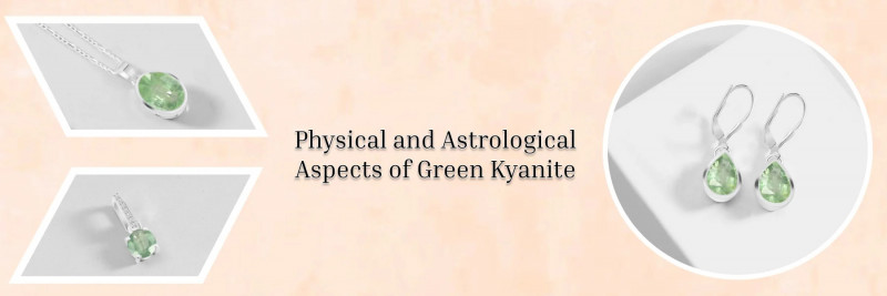 Everything You Need To Know About Green Kyanite Gemstone: 