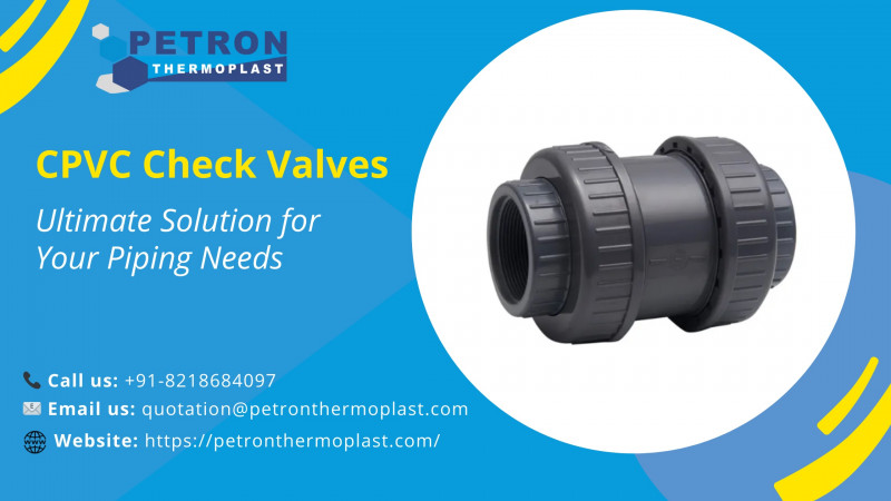 CPVC Check Valves - Ultimate Solution for Your Piping Needs: 