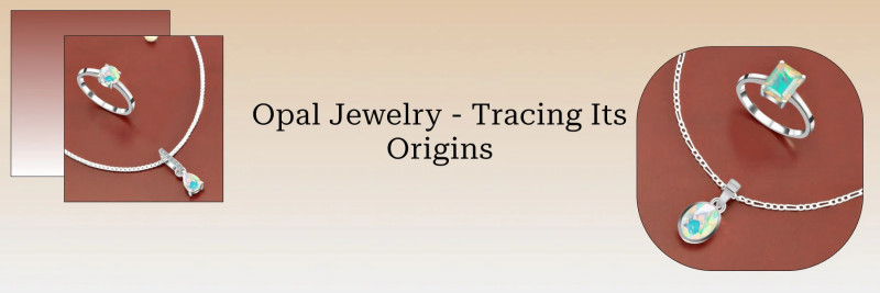 Learn About Opal Jewelry: 