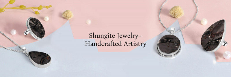Artisan Craftsmanship: Handcrafted Shungite Jewelry with Artistic Flair: 