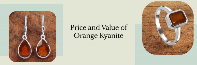 Orange Kyanite: Value, Price, and Jewelry Information: 