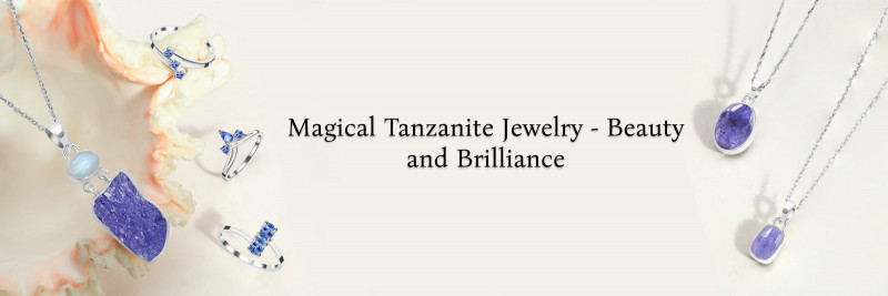 The Magic of Tanzanite: Jewelry that Inspires Wonder and Admiration: 